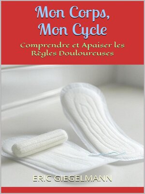 cover image of Mon Corps, Mon Cycle